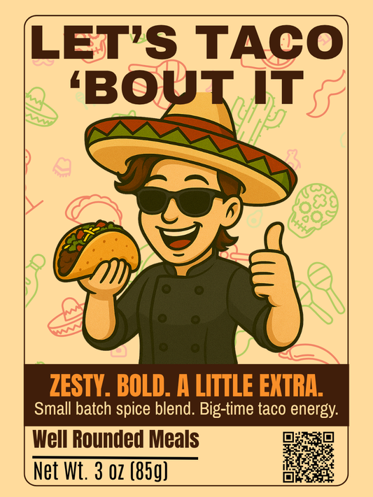 Let’s Taco ‘Bout It - Bold & Zesty Spice Blend