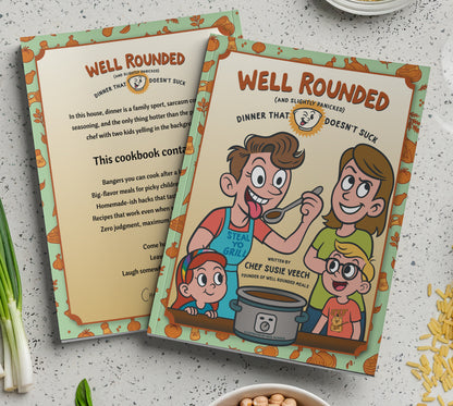 Well Rounded Meals Cookbook